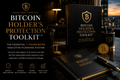 Bitcoin Hodler’s Protection Toolkit